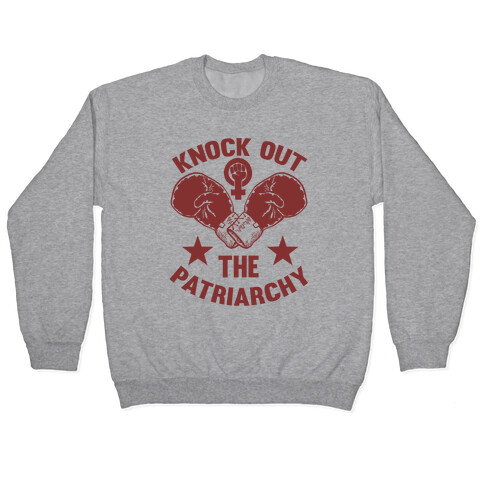 Knock Out The Patriarchy Pullover