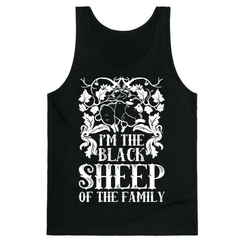 I'm The Black Sheep Of The Family Tank Top