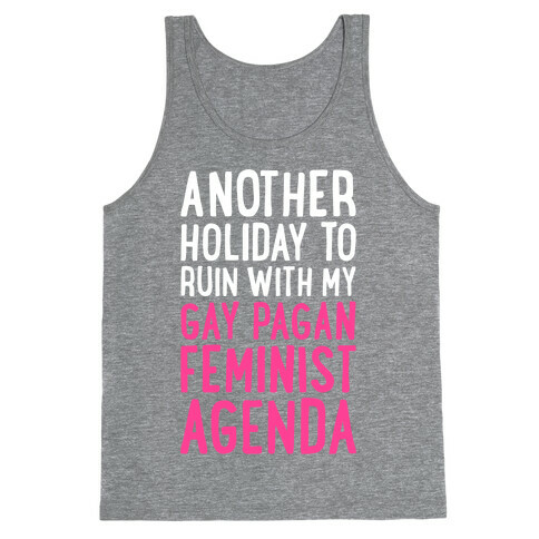 Another Holiday To Ruin Tank Top