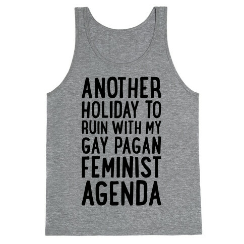 Another Holiday To Ruin Tank Top