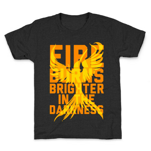 Fire Burns Brighter Kids T-Shirt