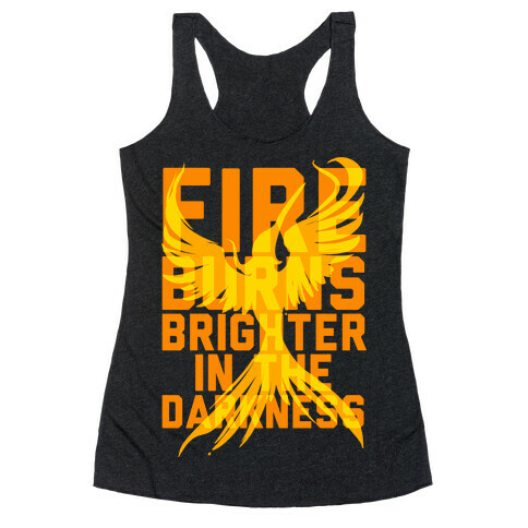 Fire Burns Brighter Racerback Tank Top