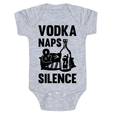 Vodka Naps And Silence Baby One-Piece