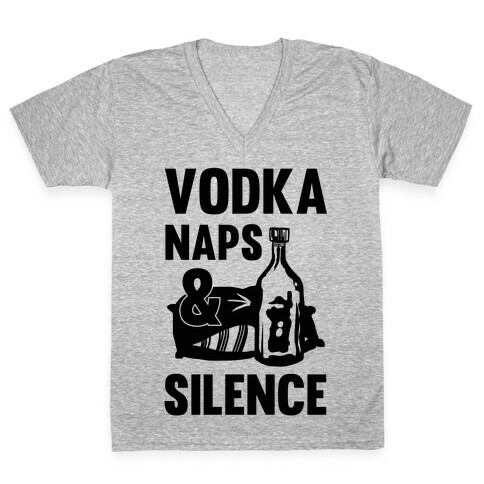Vodka Naps And Silence V-Neck Tee Shirt