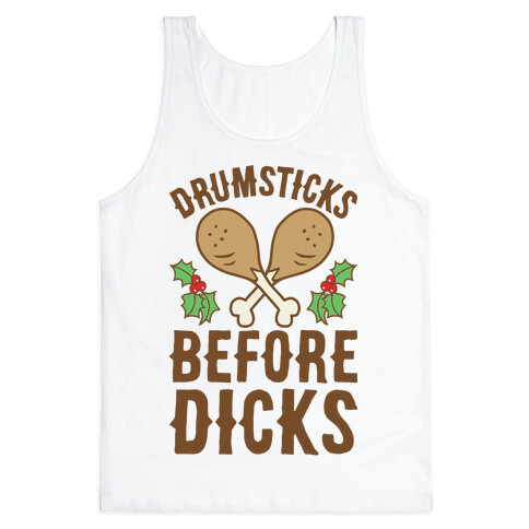 Drumsticks Before Dicks Tank Top