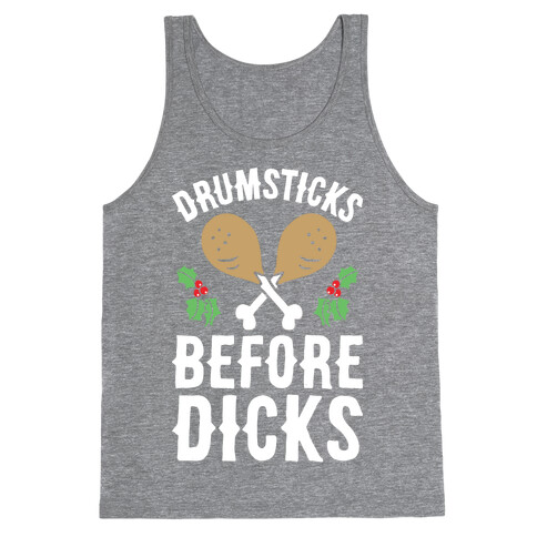 Drumsticks Before Dicks Tank Top