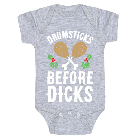 Drumsticks Before Dicks Baby One-Piece