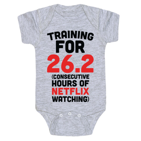 Training for 26.2 (Consecutive Hours Of Netflix Watching) Baby One-Piece
