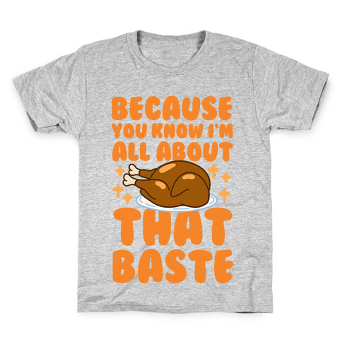 All About That Baste Kids T-Shirt