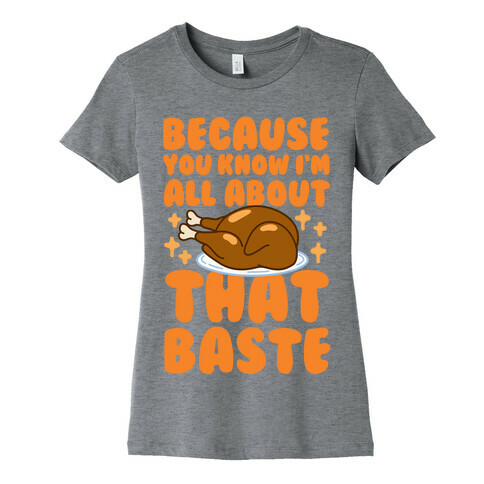 All About That Baste Womens T-Shirt