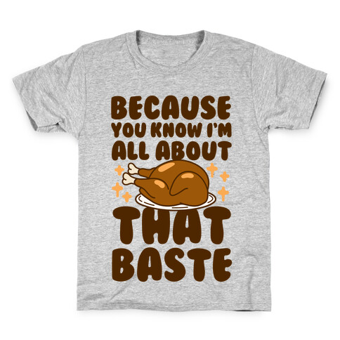 All About That Baste Kids T-Shirt