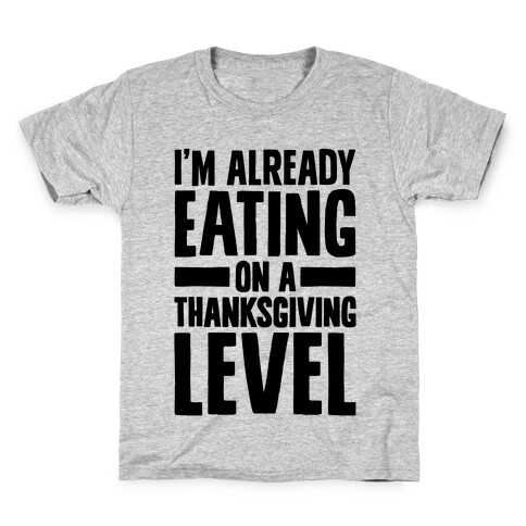 Thanksgiving Eating Level Kids T-Shirt