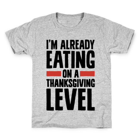 Thanksgiving Eating Level Kids T-Shirt