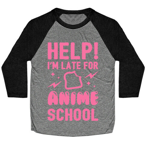 Help! I'm Late For Anime School Baseball Tee