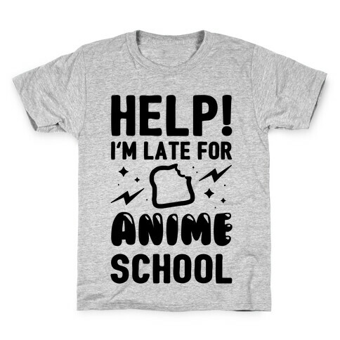 Help! I'm Late For Anime School Kids T-Shirt