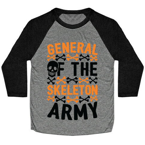 General Of The Skeleton Army Baseball Tee