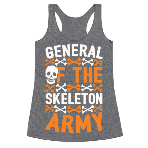 General Of The Skeleton Army Racerback Tank Top