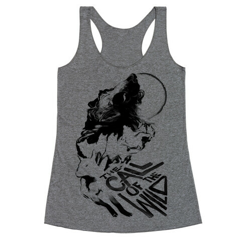 The Call Of The Wild Racerback Tank Top