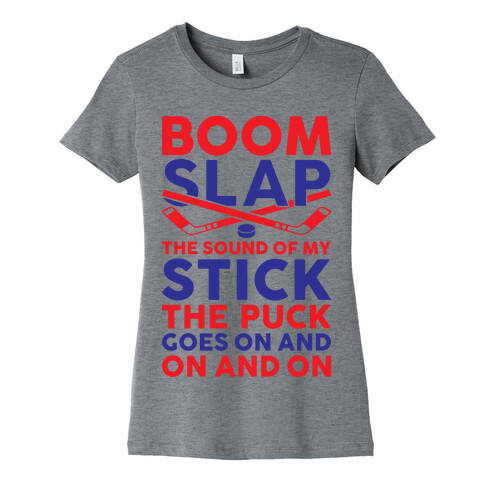 Boom Slap The Sound Of My Stick Womens T-Shirt