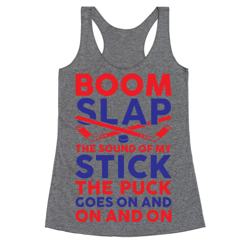 Boom Slap The Sound Of My Stick Racerback Tank Top