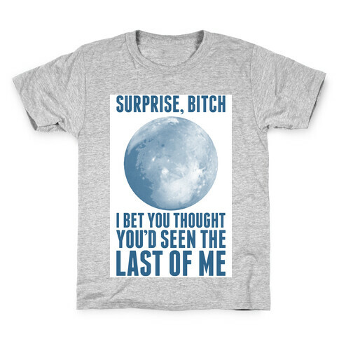 Surprise, Bitch (Pluto) Kids T-Shirt