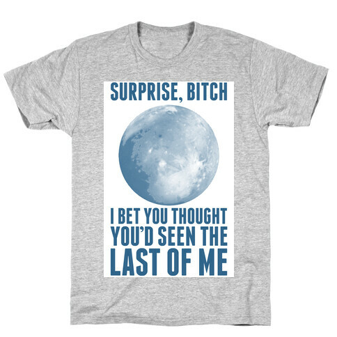 Surprise, Bitch (Pluto) T-Shirt