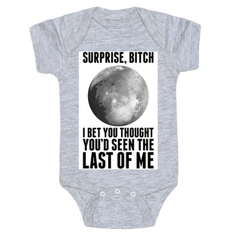 Surprise, Bitch (Pluto) Baby One-Piece