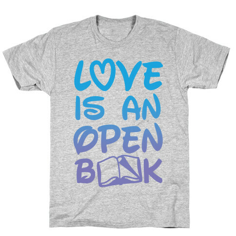 Love Is An Open Book T-Shirt