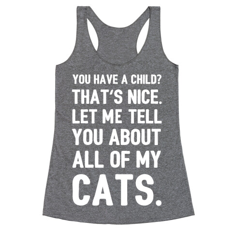 You Have a Child? That's Nice. Racerback Tank Top