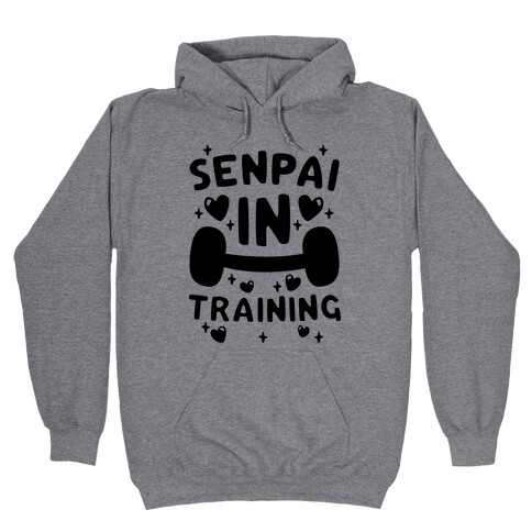 Senpai In Training Hooded Sweatshirt