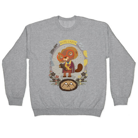 Log Lady Beaver Pullover