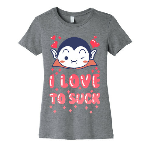 I Love To Suck Vampire Womens T-Shirt