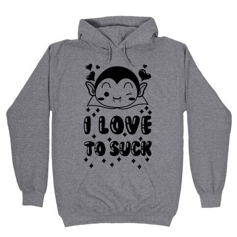 I Love To Suck Vampire Hooded Sweatshirt