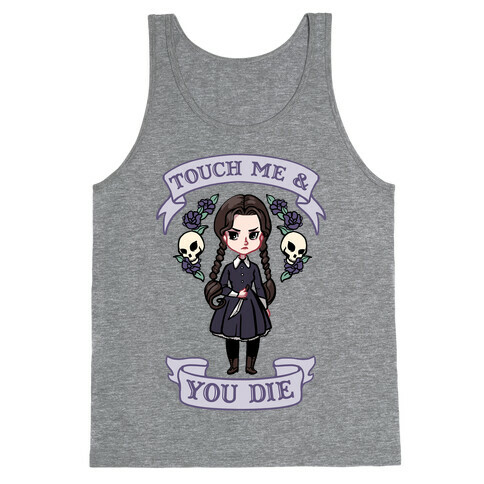 Touch Me & You Die Parody Tank Top