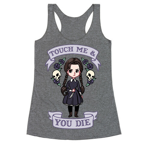 Touch Me & You Die Parody Racerback Tank Top