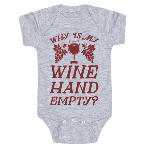 Why Is My Wine Hand Empty? Baby One-Piece