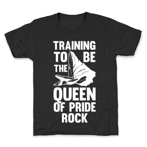 Training To Be The Queen Of Pride Rock Kids T-Shirt