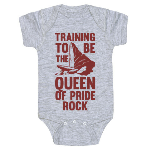 Training To Be The Queen Of Pride Rock Baby One-Piece