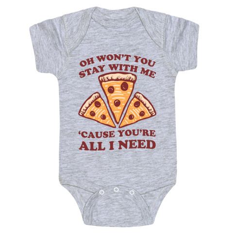 Won't You Stay With Me Pizza Baby One-Piece