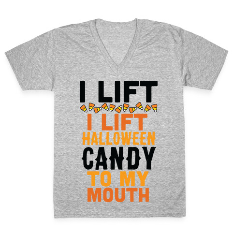 I Lift (Halloween Candy To My Mouth) V-Neck Tee Shirt