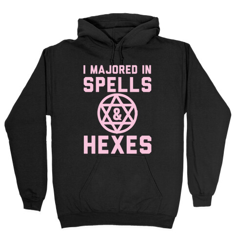 I Majored In Spells And Hexes! Hooded Sweatshirt