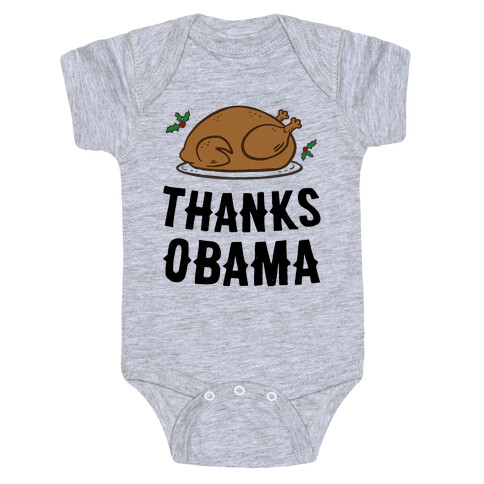 Thanks Obama (Turkey Dinner) Baby One-Piece