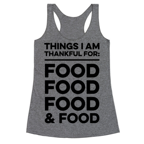 Things I Am Thankful For: Food Racerback Tank Top