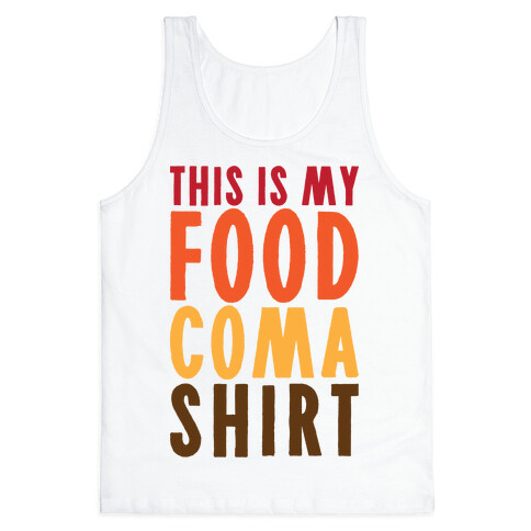 This Is My Food Coma Shirt Tank Top