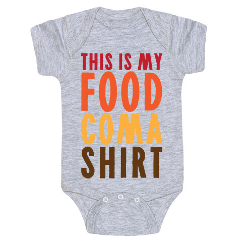 This Is My Food Coma Shirt Baby One-Piece