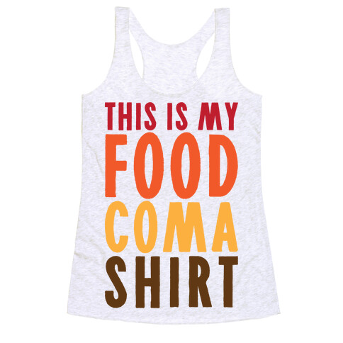 This Is My Food Coma Shirt Racerback Tank Top