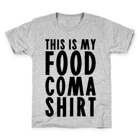 This Is My Food Coma Shirt Kids T-Shirt