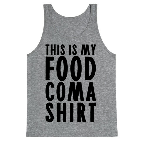 This Is My Food Coma Shirt Tank Top