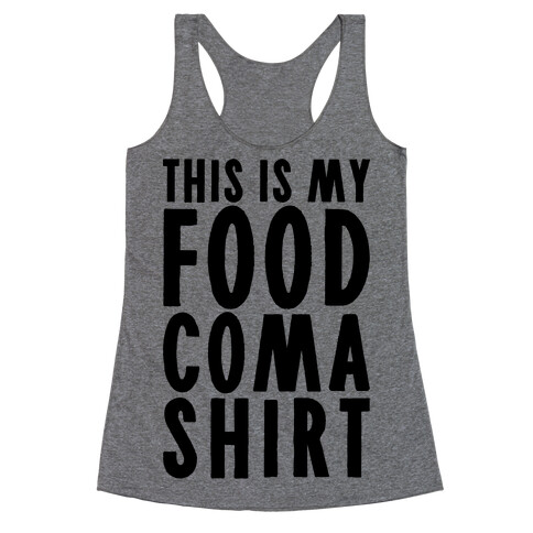 This Is My Food Coma Shirt Racerback Tank Top