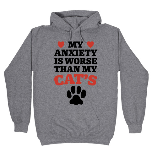Cat Anxiety Hooded Sweatshirt